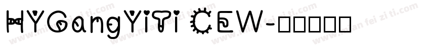 HYGangYiTi CEW字体转换